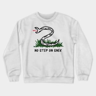 No Step On Snek Crewneck Sweatshirt